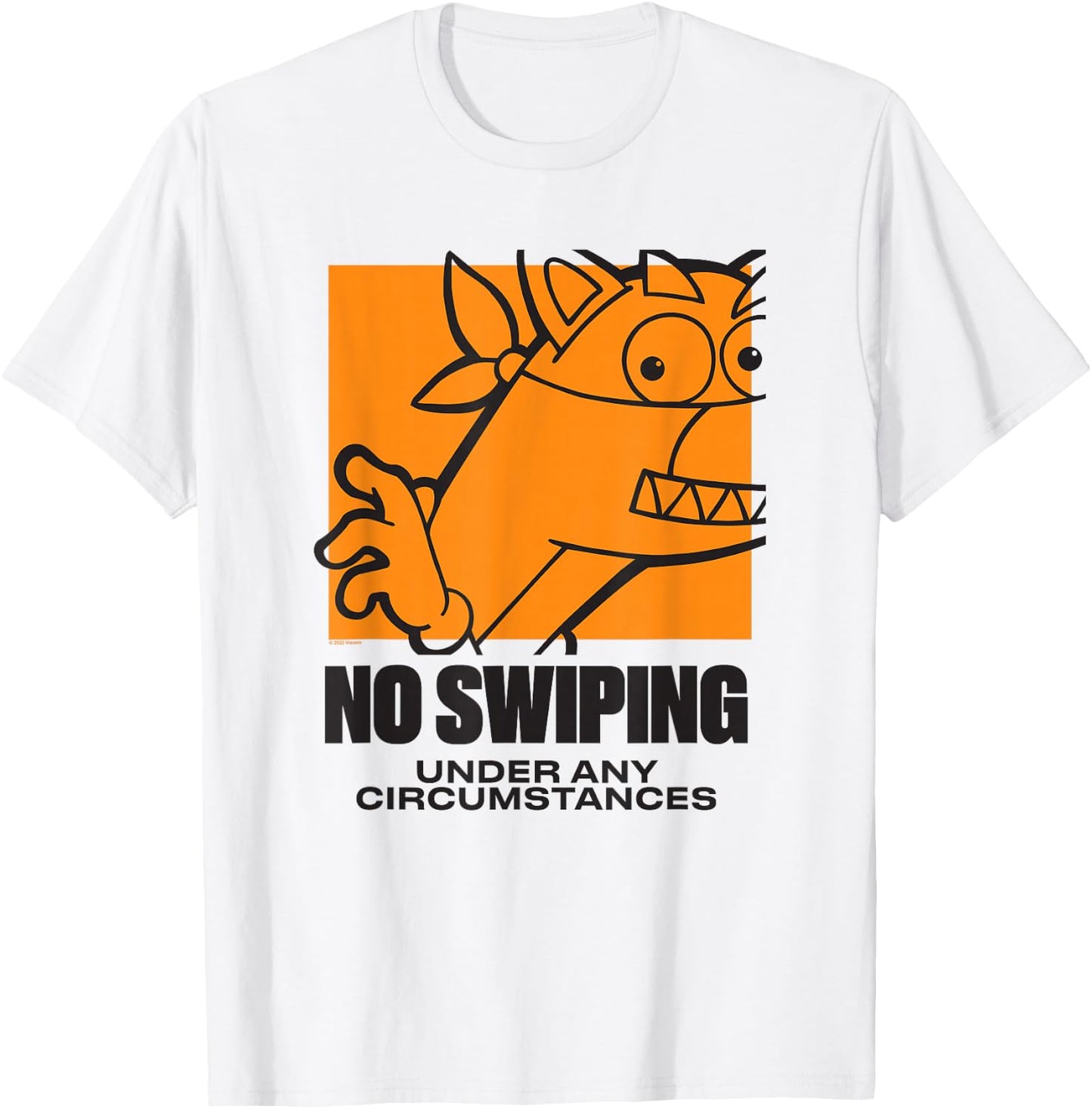 Dora the Explorer No Swiping Under Any Circumstances T-Shirt - T-Shirt | White