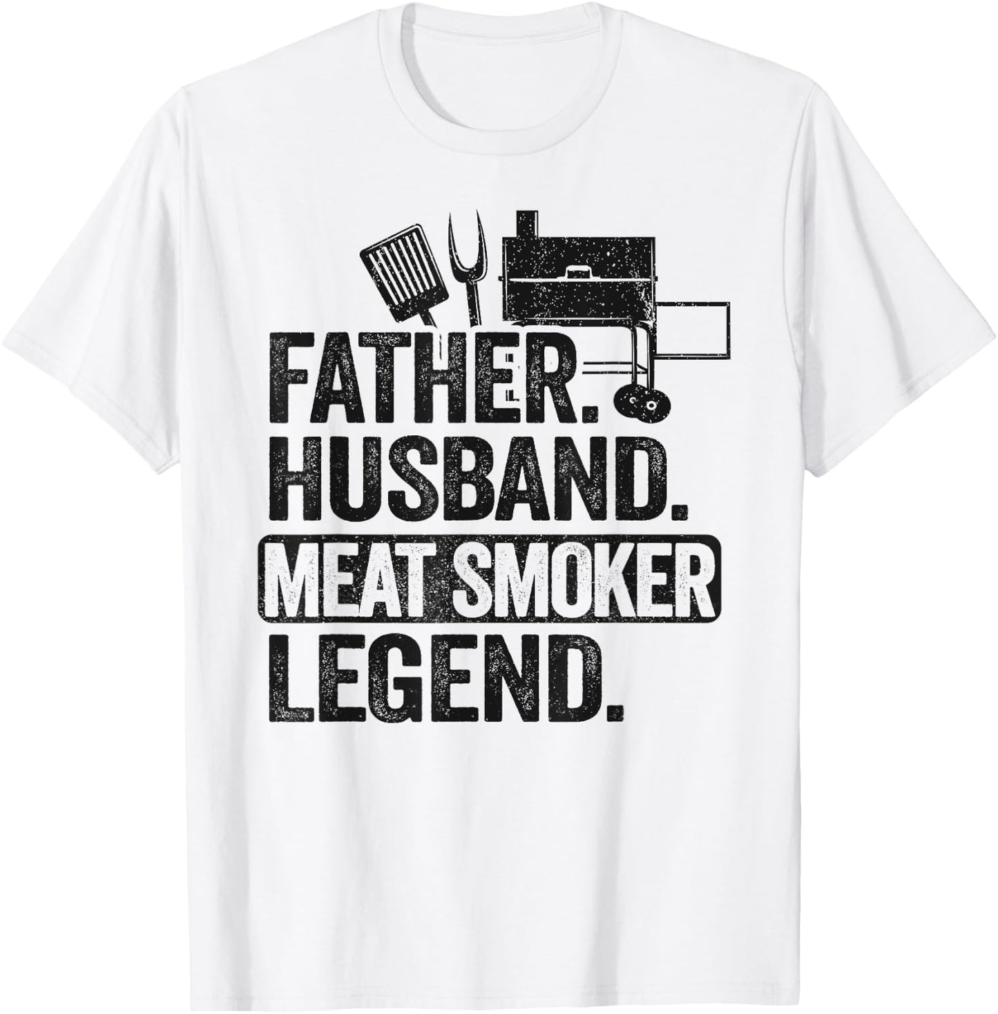 Father Husband Meat Smoker Legend Grilling Dad Meat Smoking T-Shirt - T-Shirt | White