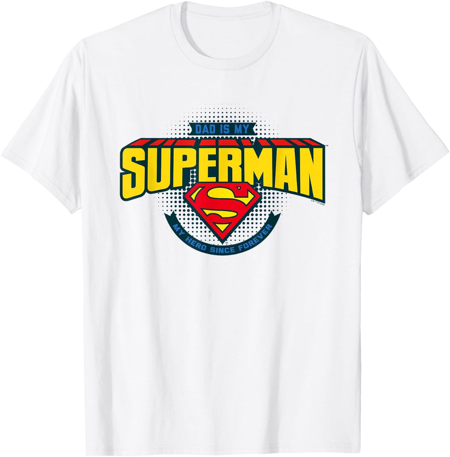 Superman Father's Day Dad Is My Hero T-Shirt - T-Shirt | White