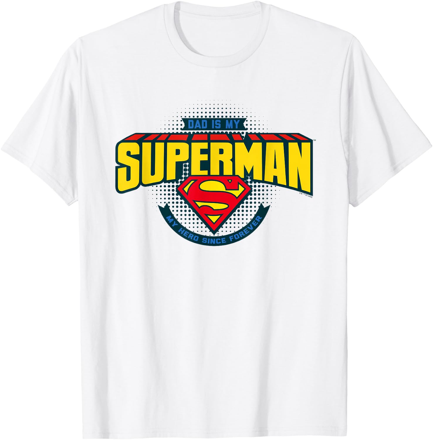 Superman Father's Day Dad Is My Hero T-Shirt - T-Shirt | White