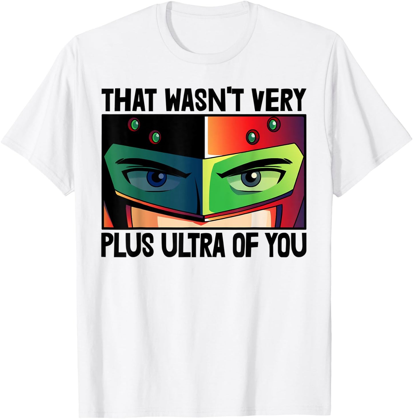 That Wasn't Very Plus Ultra You Animation T-Shirt - T-Shirt | White