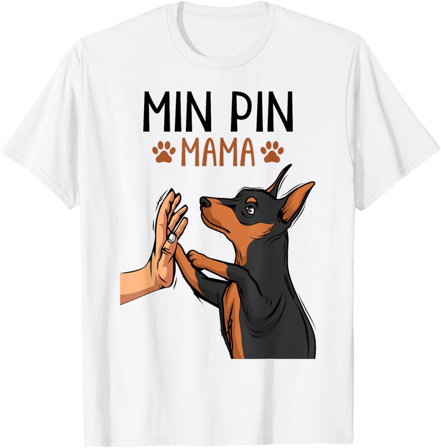 Min Pin Mom Cute Miniature Pinscher Dog Mama Girls Women T-Shirt - T-Shirt | White