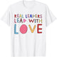 Real Leaders Lead With Love T-Shirt - T-Shirt | White