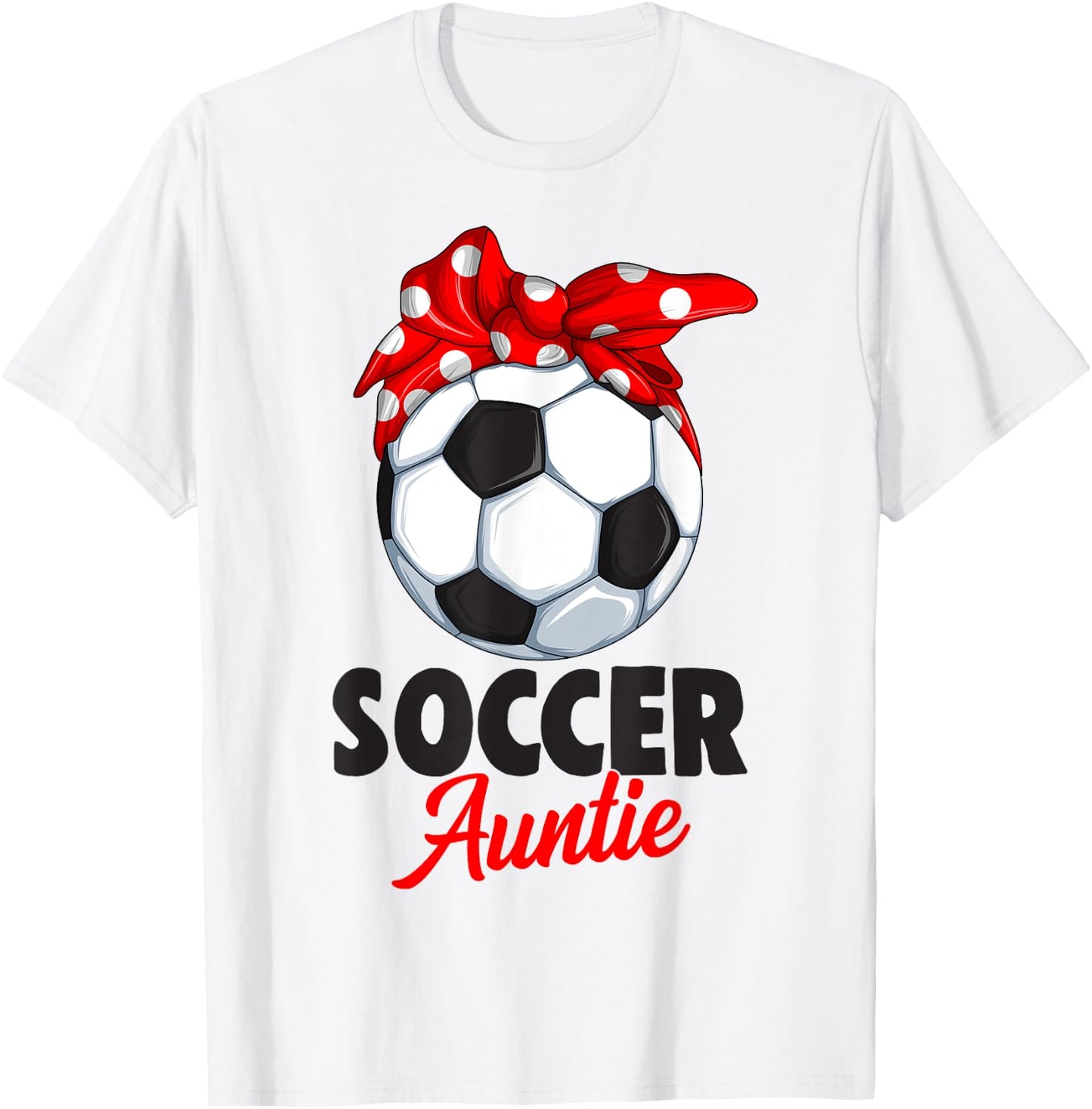 Soccer Auntie Aunt Women T-Shirt - T-Shirt | White