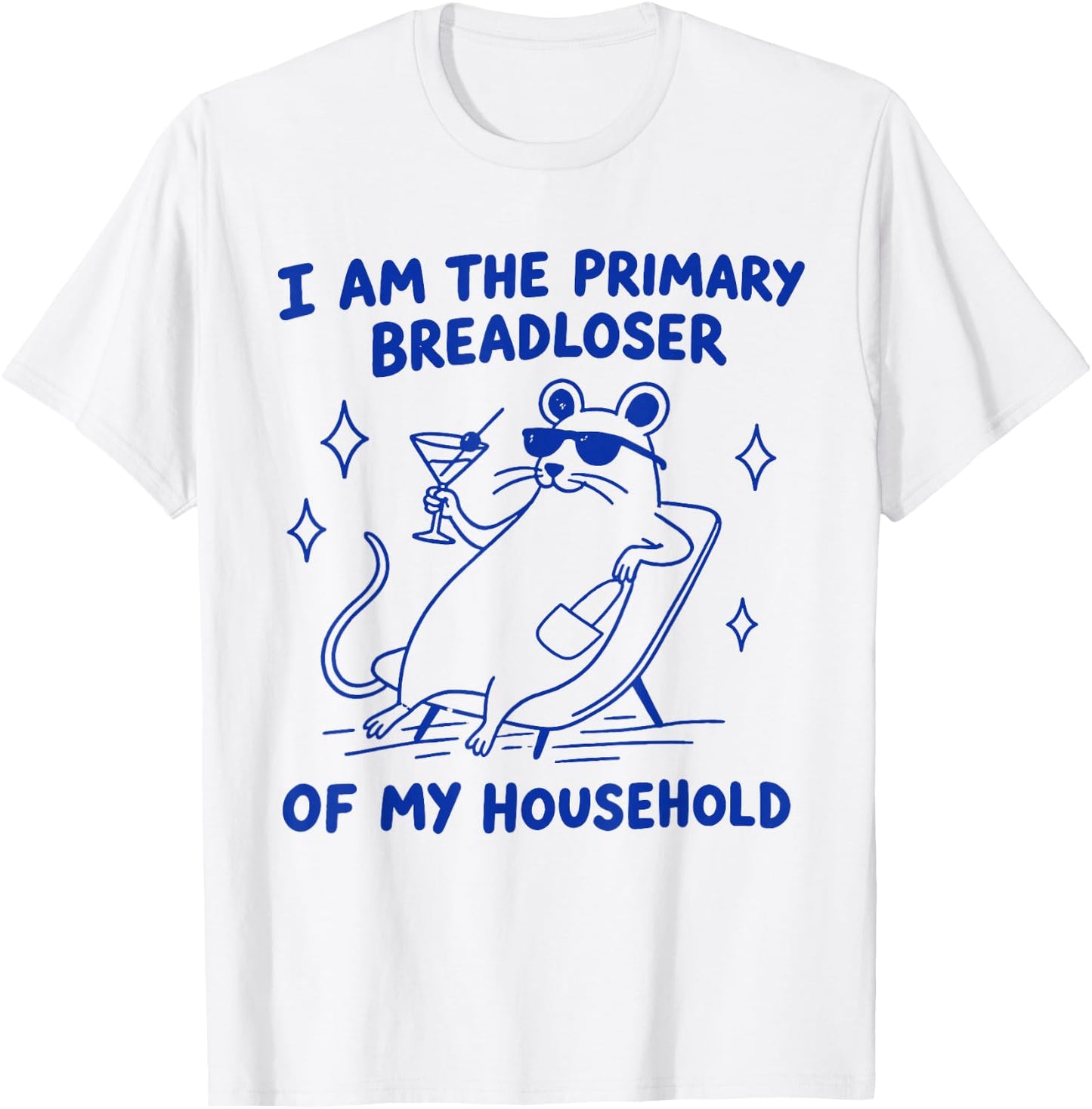 Retro I Am The Primary Breadloser of My Household Outfit T-Shirt - T-Shirt | White