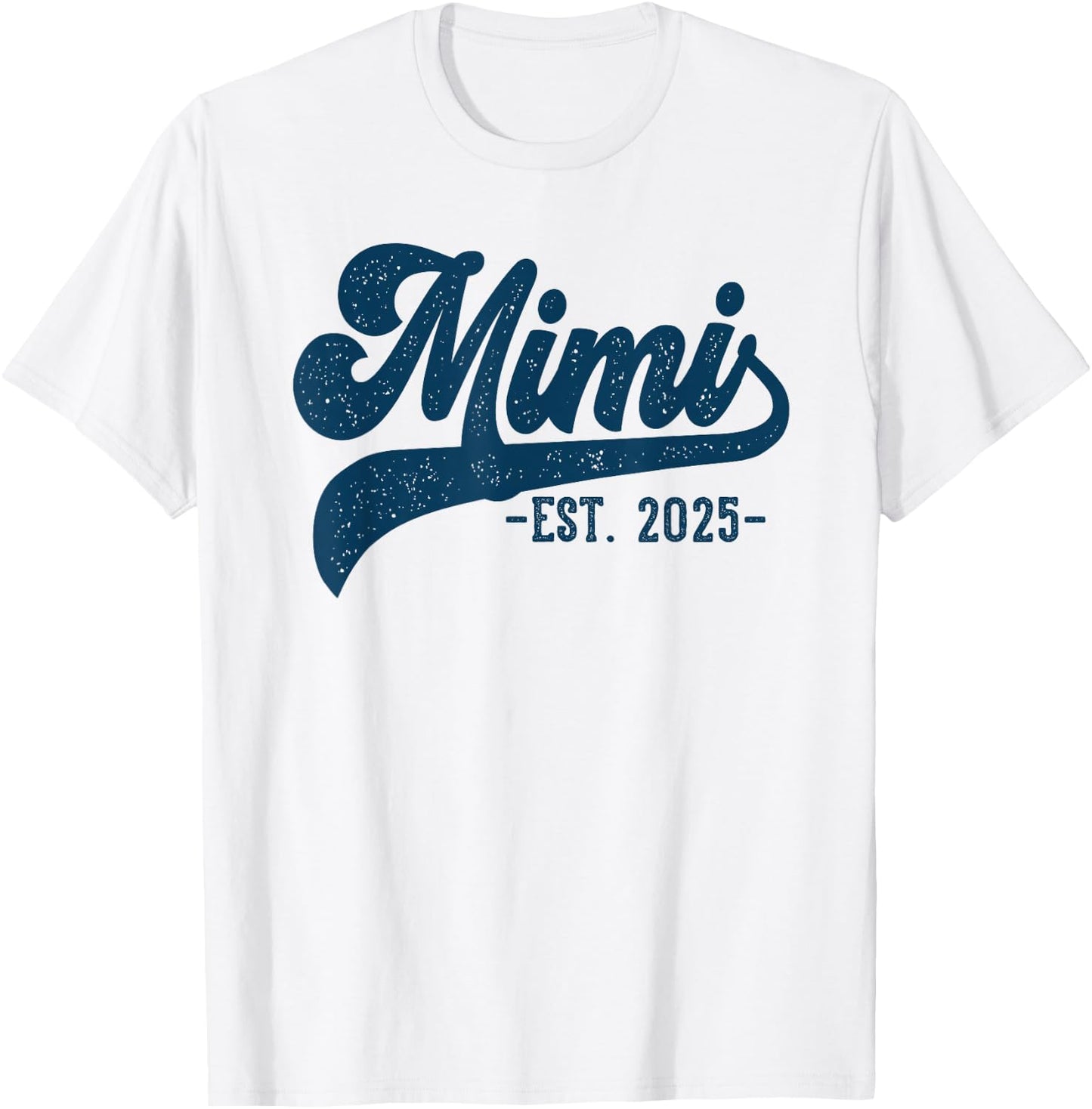 Mimi Est 2025 Mimi To Be Gifts New Mimi 2025 Pregnancy T-Shirt - T-Shirt | White
