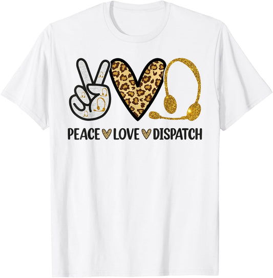 911 Dispatcher Peace Love Dispatch Operator EMS T-Shirt - T-Shirt | White