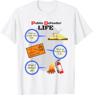 Public Defender Life Funny Lawyer Attorney T-Shirt - T-Shirt | White