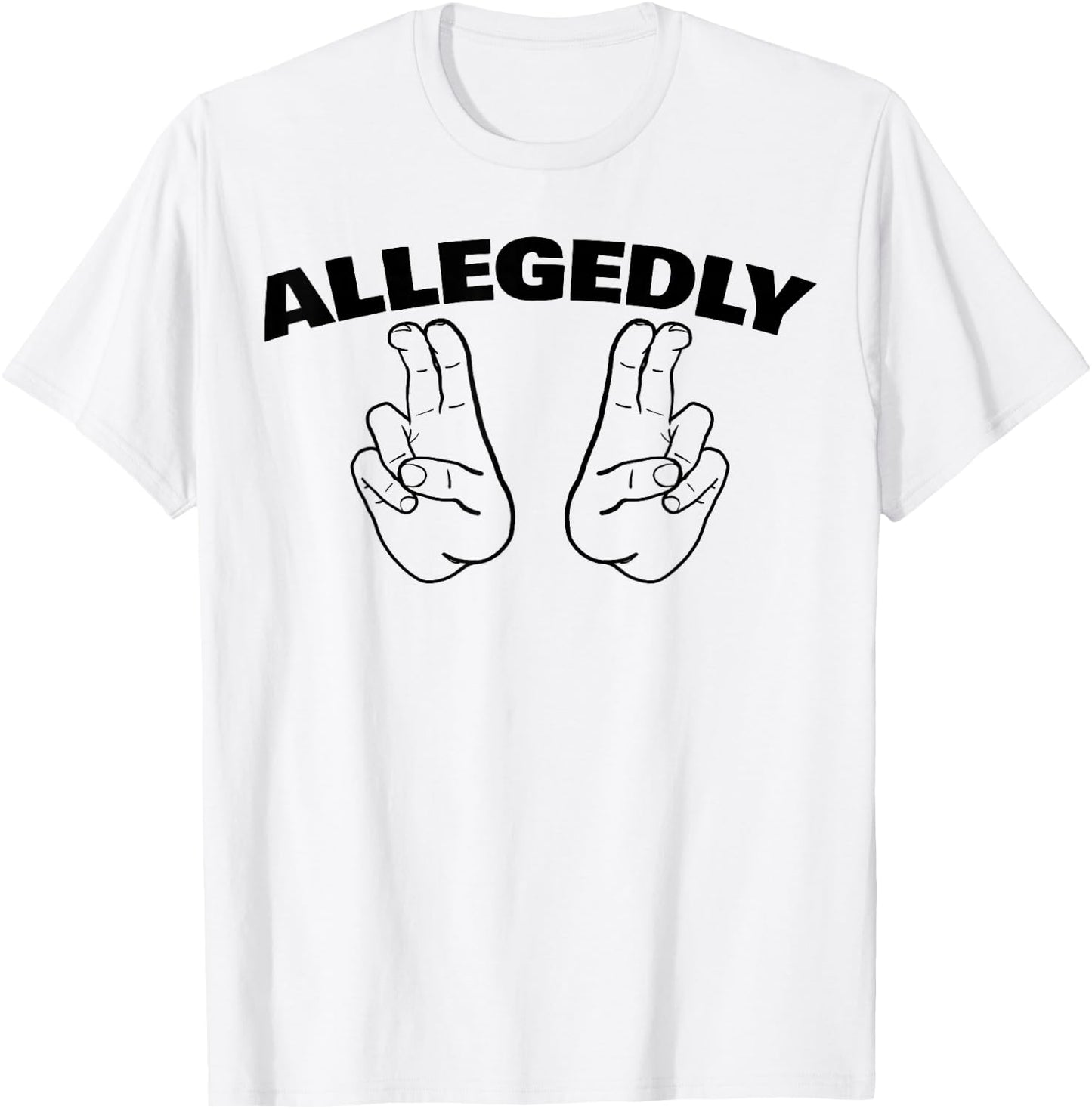Allegedly Funny Sarcastic hand Air Quote T-Shirt - T-Shirt | White
