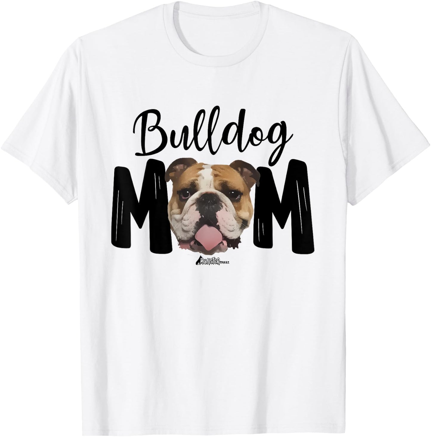 Cute English Bulldog Mom Top, Funny Bully Dog Mom T-Shirt - T-Shirt | White