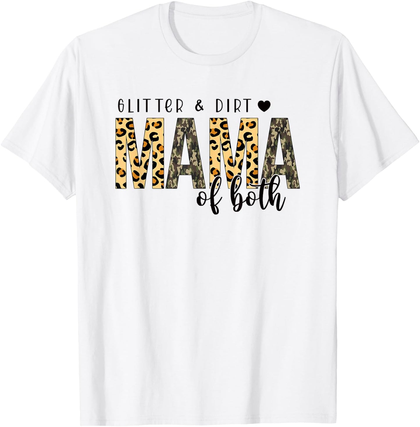 Glitter & Dirt Mama Of Both Leopard, Mama, Mother's Day T-Shirt - T-Shirt | White