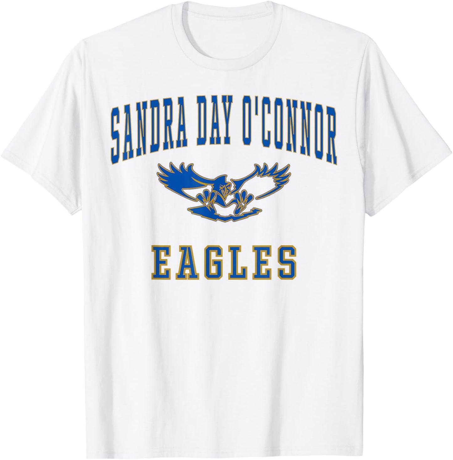 Sandra Day O'Connor High School Eagles C1 T-Shirt - T-Shirt | White