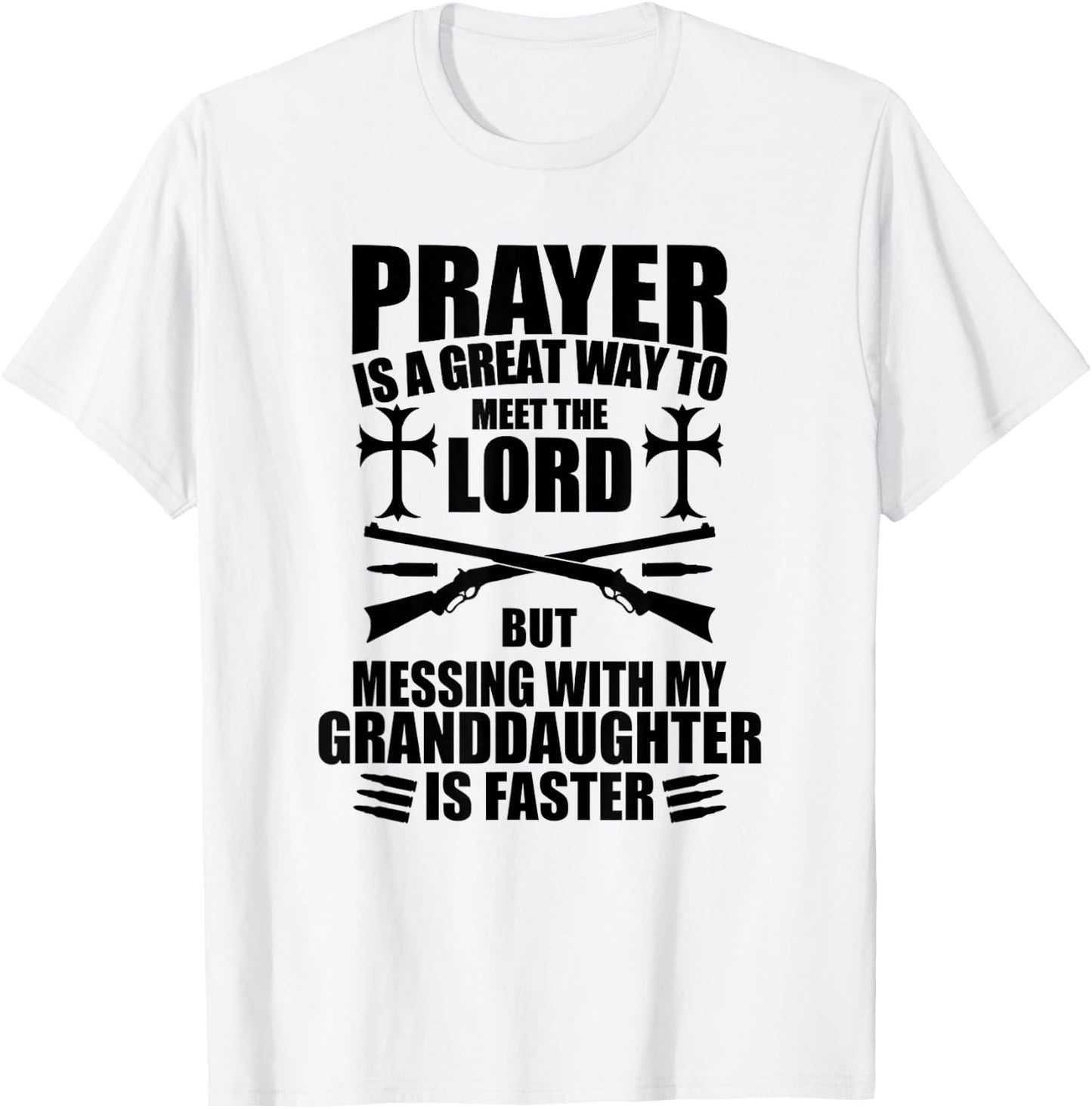 Don't Mess with My Granddaughter Gun Funny for Papa T-Shirt - T-Shirt | White