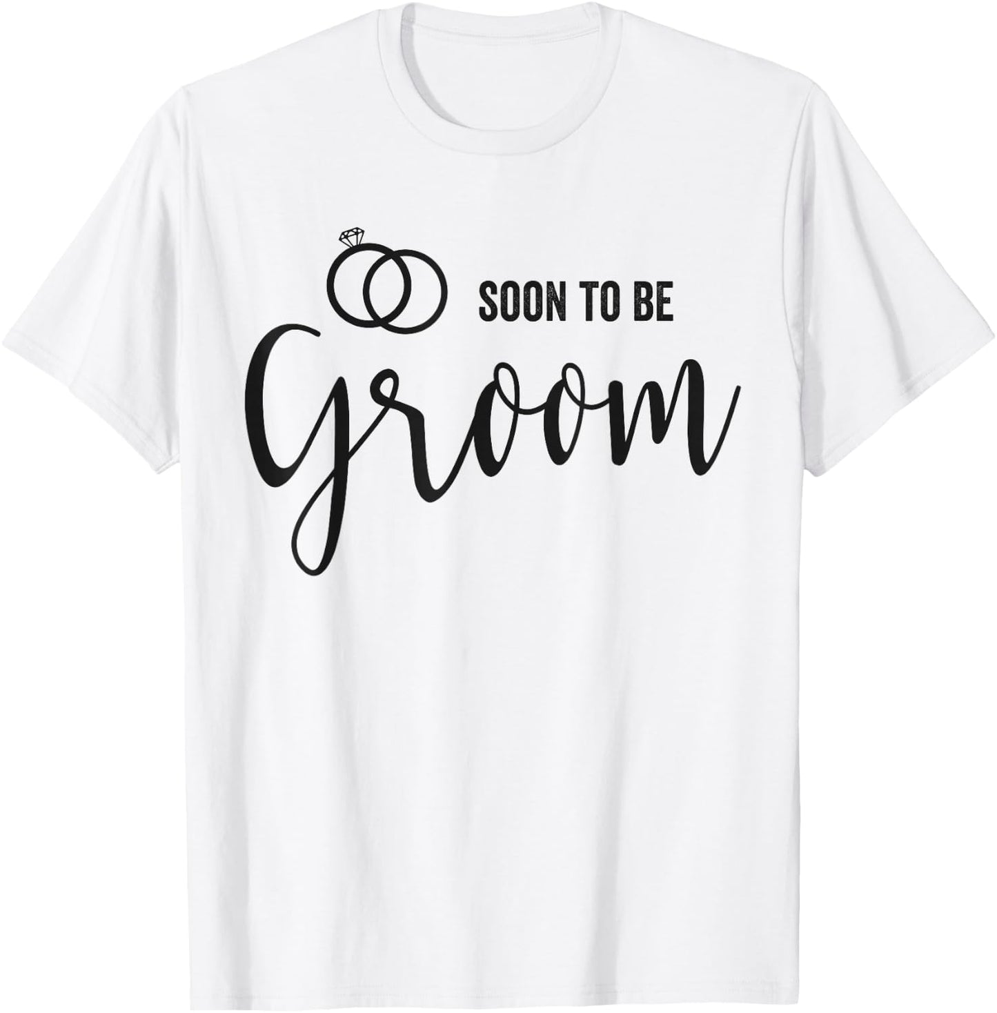 Soon to be Groom to be Wedding Engagement T-Shirt - T-Shirt | White