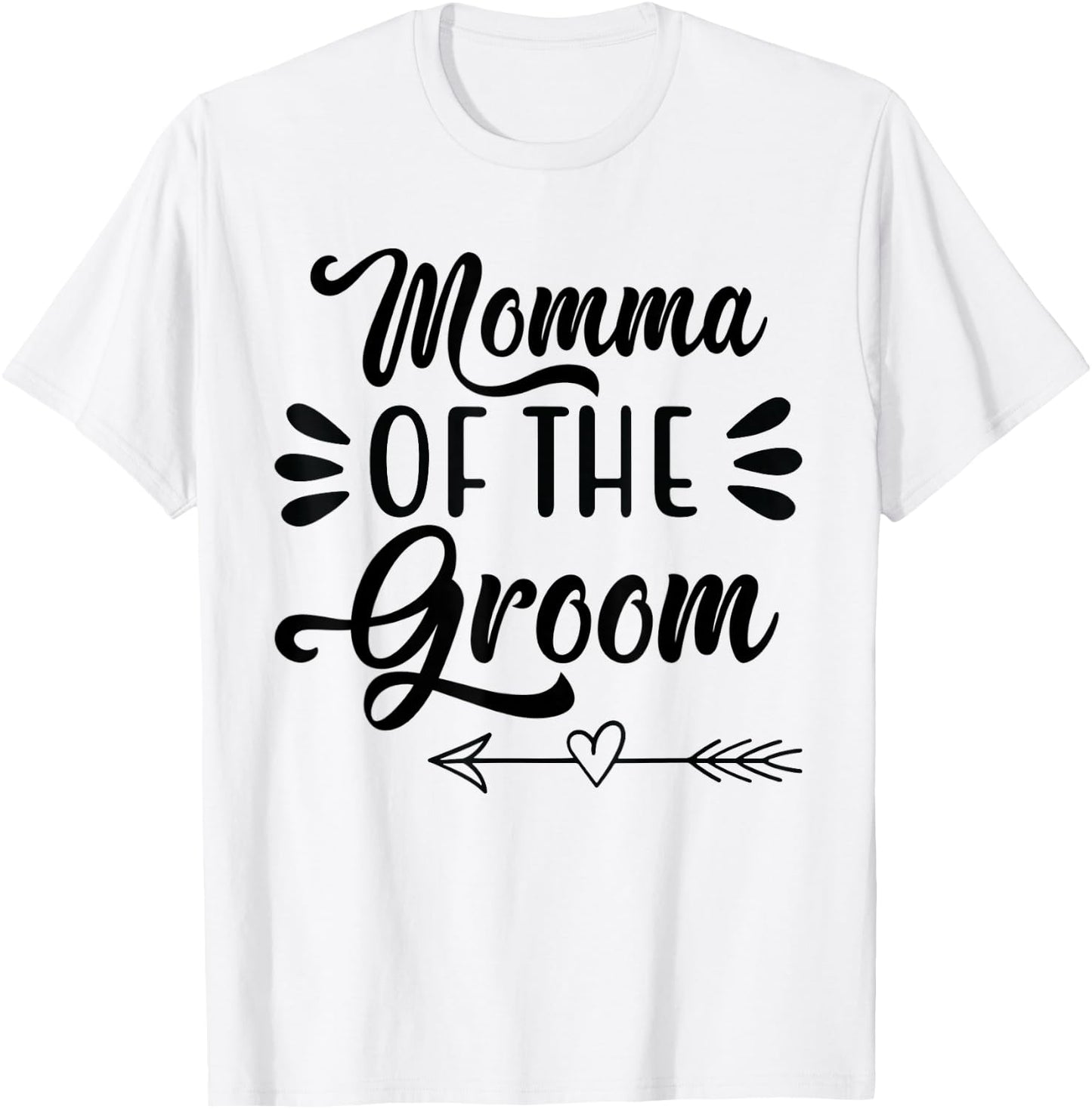 Mother Of The Groom Wedding Party Bridal Shower Proud Momma T-Shirt - T-Shirt | White