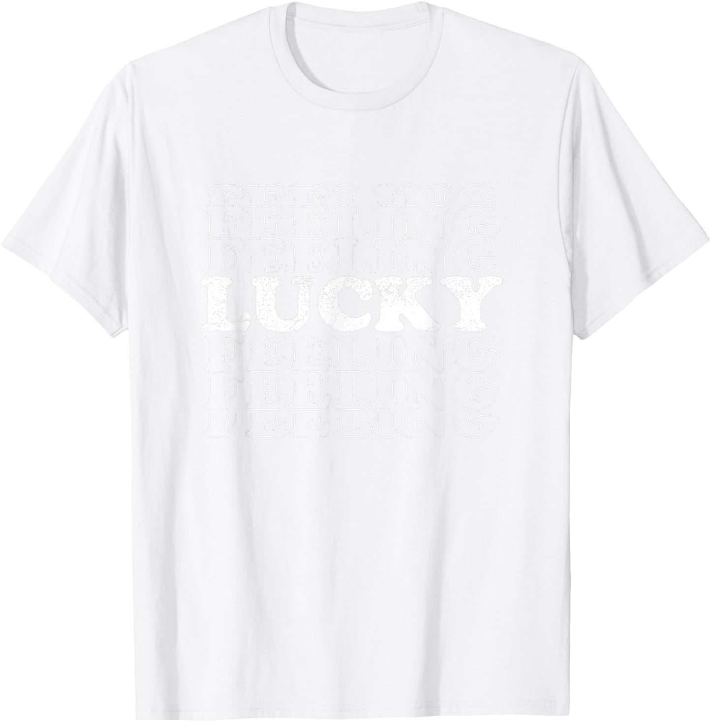 Feeling Lucky Shamrock St Patricks Day Green T-Shirt - T-Shirt | White
