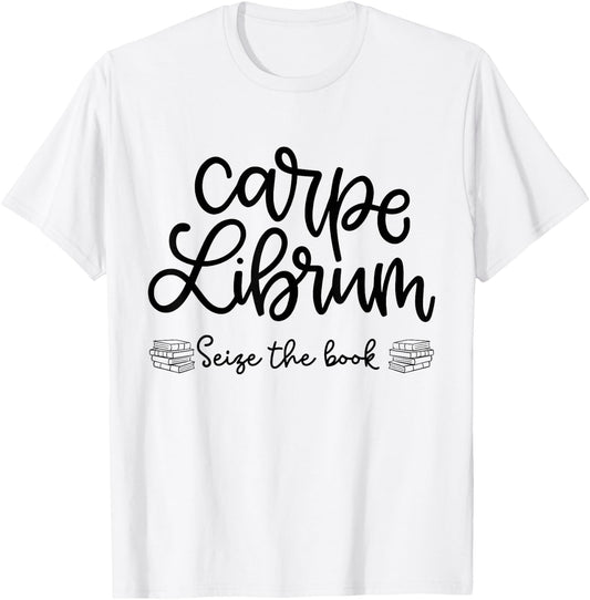Carpe Librum, Seize The Book T-Shirt - T-Shirt | White
