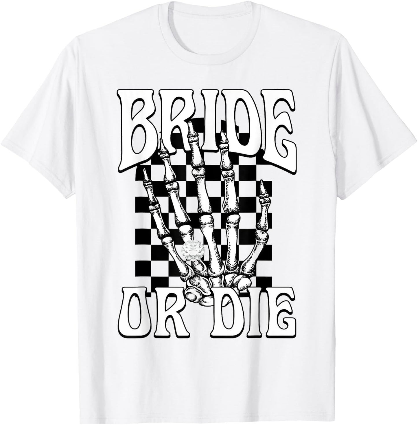Bride Or Die Team Bride Gothic Halloween Bachelorette Party T-Shirt - T-Shirt | White