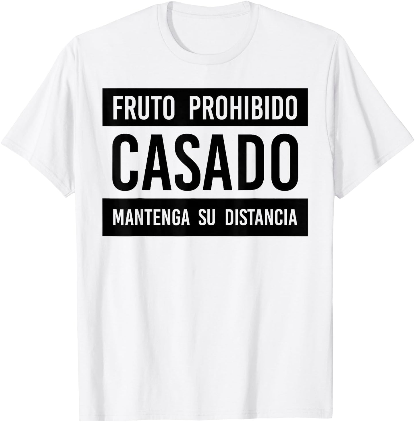 Fruto Prohibido Casado Mantenga Su Distancia T-Shirt - T-Shirt | White