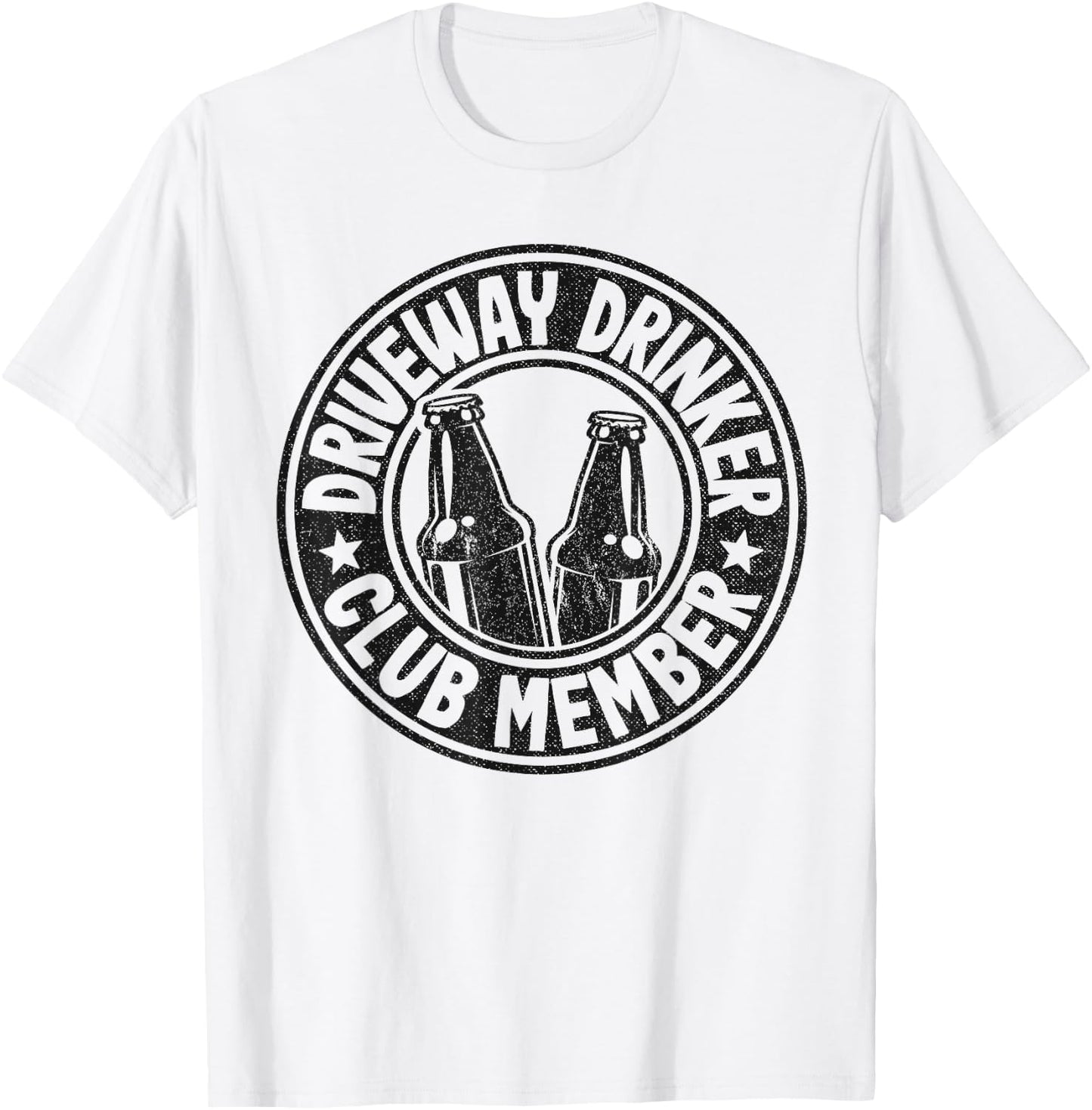 Beer Drinking Party Driveway Drinker Club Member T-Shirt - T-Shirt | White