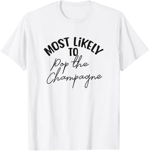 Funny Bridesmaid Bachelorette Most Likely T-Shirt - T-Shirt | White