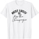 Funny Bridesmaid Bachelorette Most Likely T-Shirt - T-Shirt | White