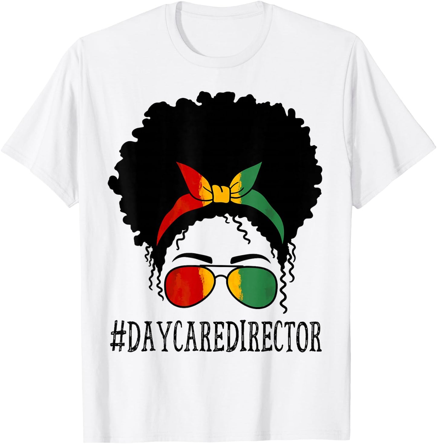 Daycare Director African Women Messy Bun Black History Month T-Shirt - T-Shirt | White