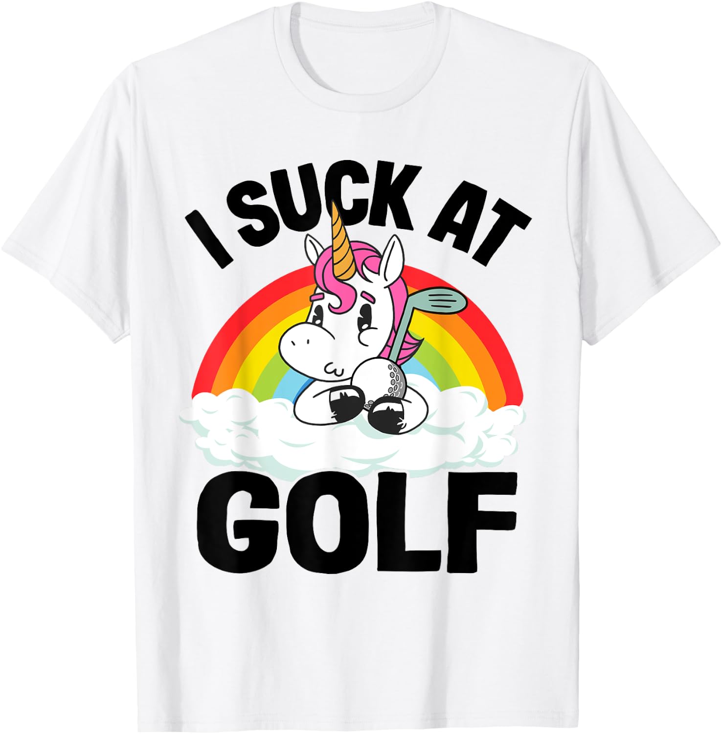 I Suck At Golf Funny Golf Loser Unicorn Sarcastic Golfing T-Shirt - T-Shirt | White