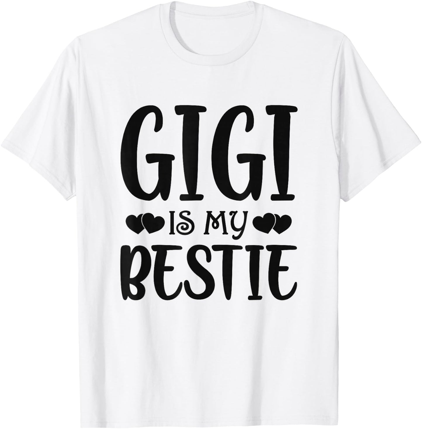 Gigi Is My Bestie Toddler Design from Grandma Grandpa T-Shirt - T-Shirt | White