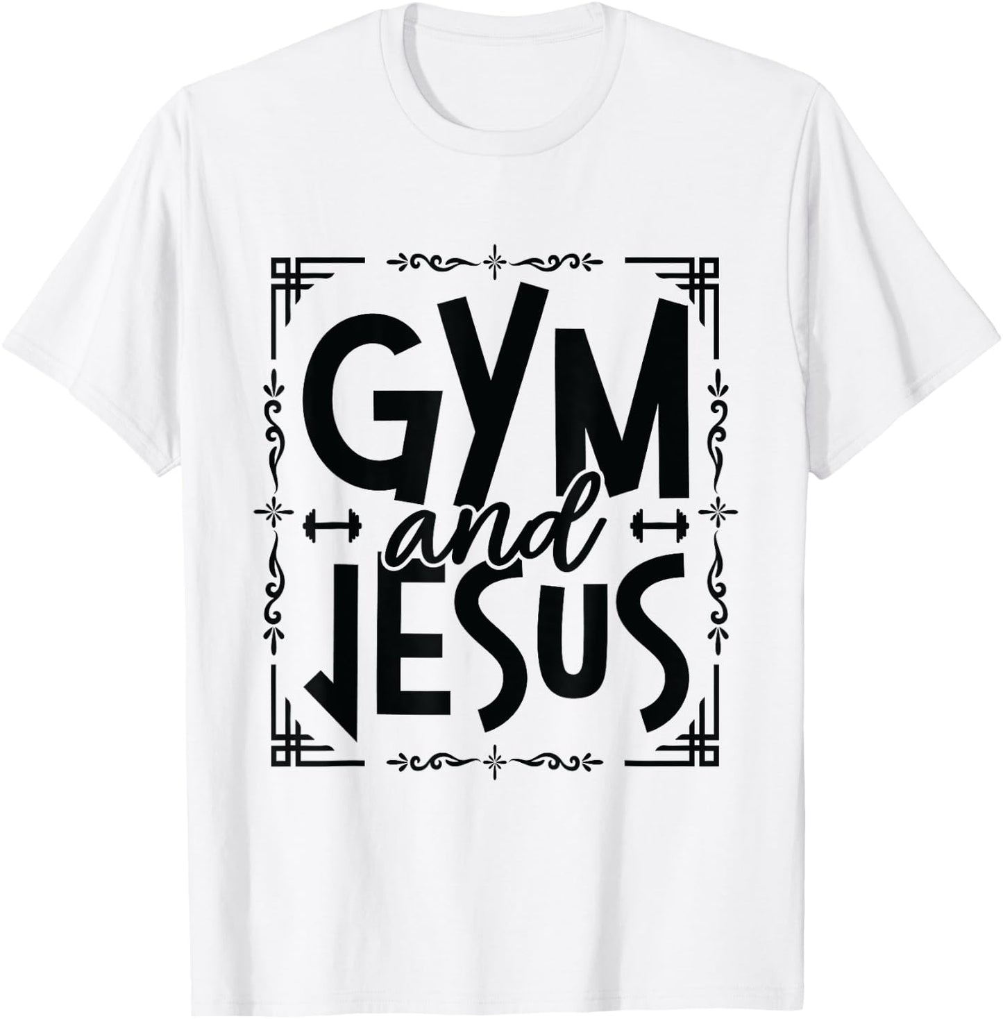 Gym and Jesus Gym Fitness Lifting Weights Body Building T-Shirt - T-Shirt | White