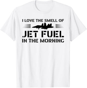 I Love Smell Jet Fuel In The Morning - Vintage Pilot T-Shirt - T-Shirt | White