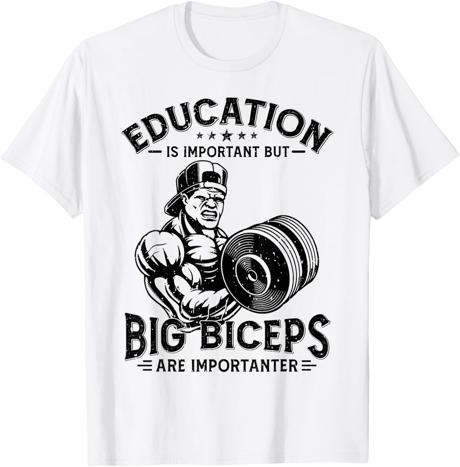 Education Is Important But Big Biceps Are Importanter Gym T-Shirt - T-Shirt | White