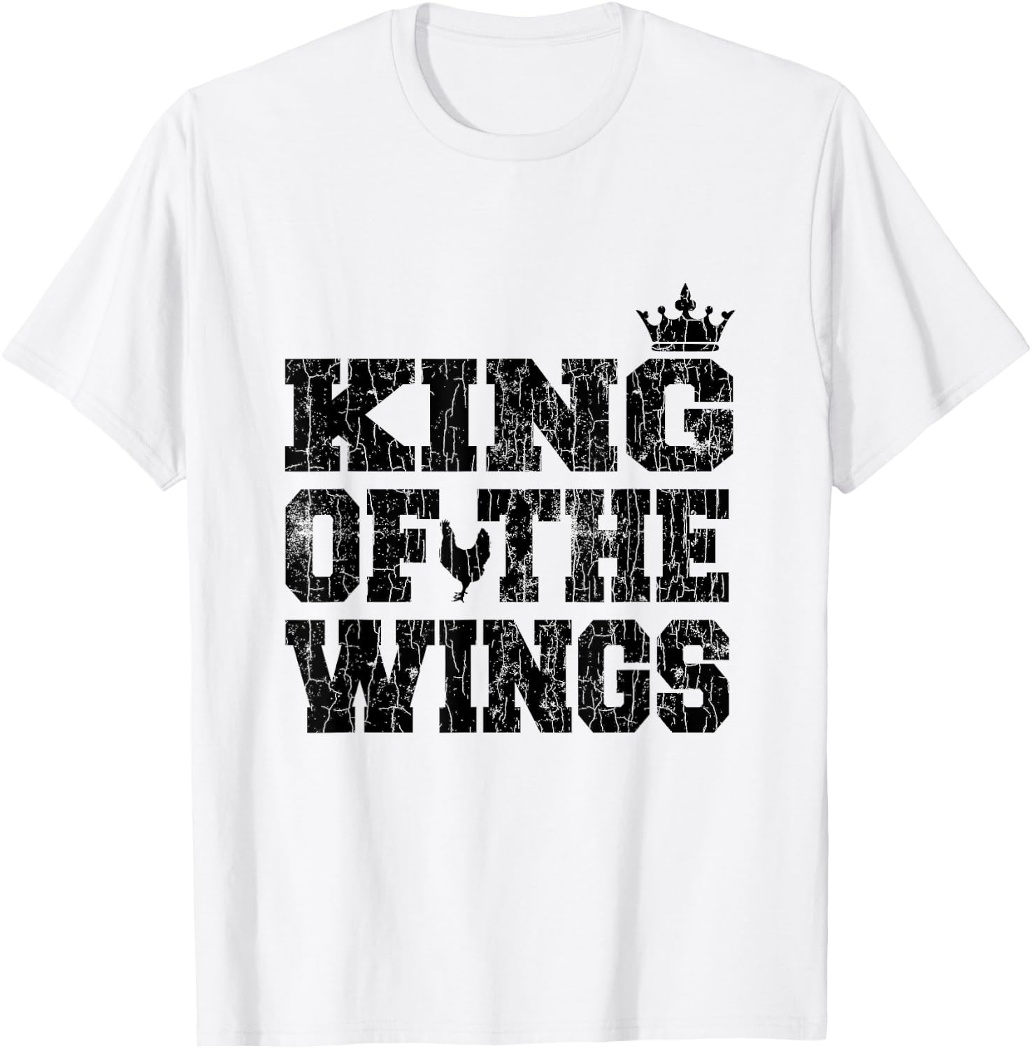 King Of The Wings Funny Fried Chicken Eater Graphic T-Shirt - T-Shirt | White