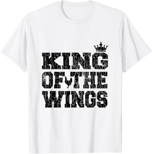 King Of The Wings Funny Fried Chicken Eater Graphic T-Shirt - T-Shirt | White