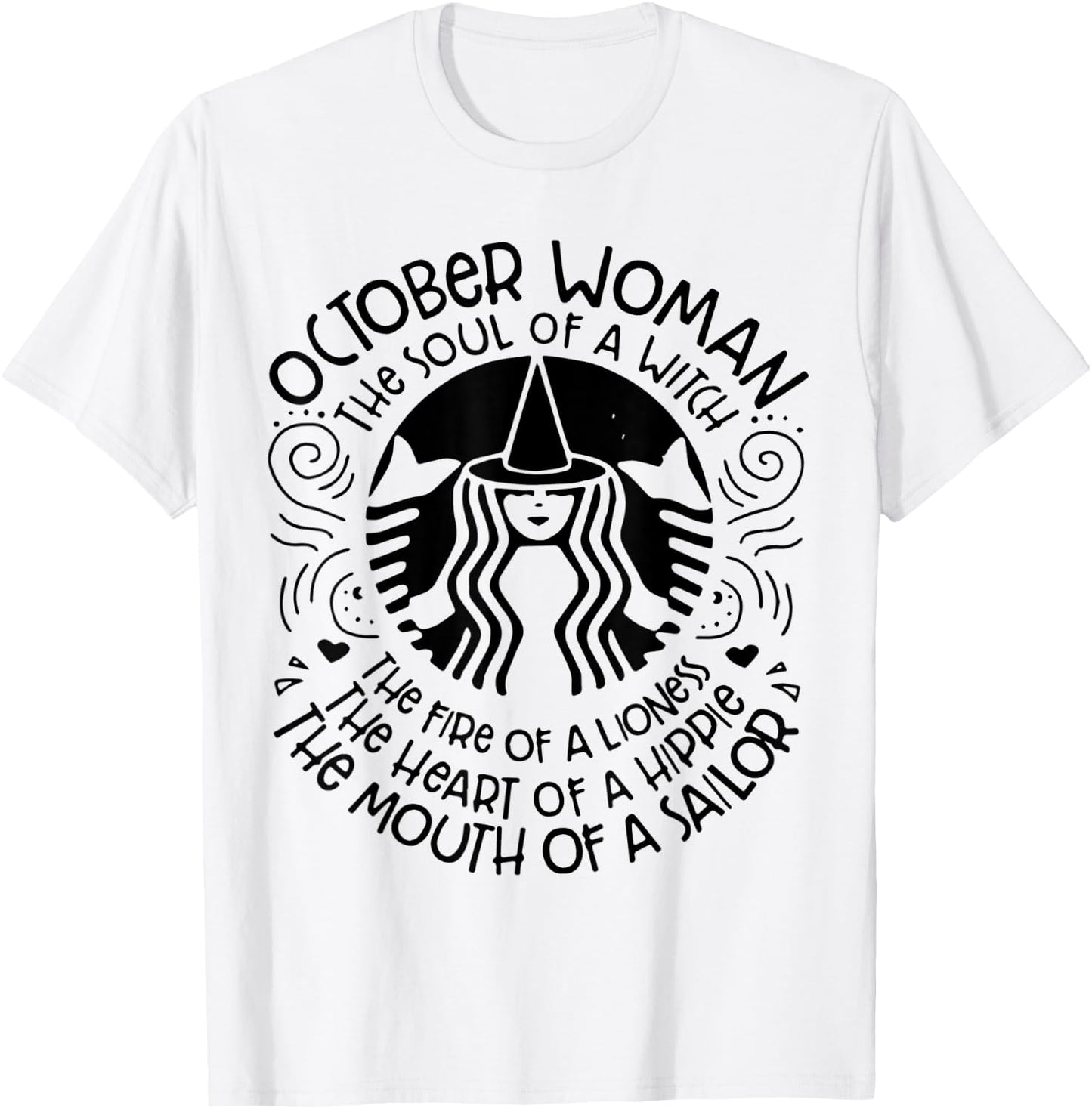October Woman The Soul Of A Witch Funny Birthday October T-Shirt - T-Shirt | White