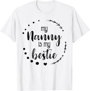 My Nanny is My Bestie Cute Mother's Day Caregiver Gift T-Shirt - T-Shirt | White