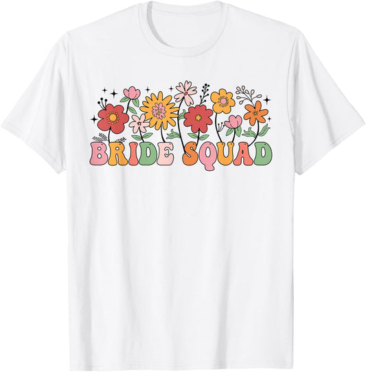 Bride Squad Wildflower Wedding Bridal Party Bachelorette T-Shirt - T-Shirt | White