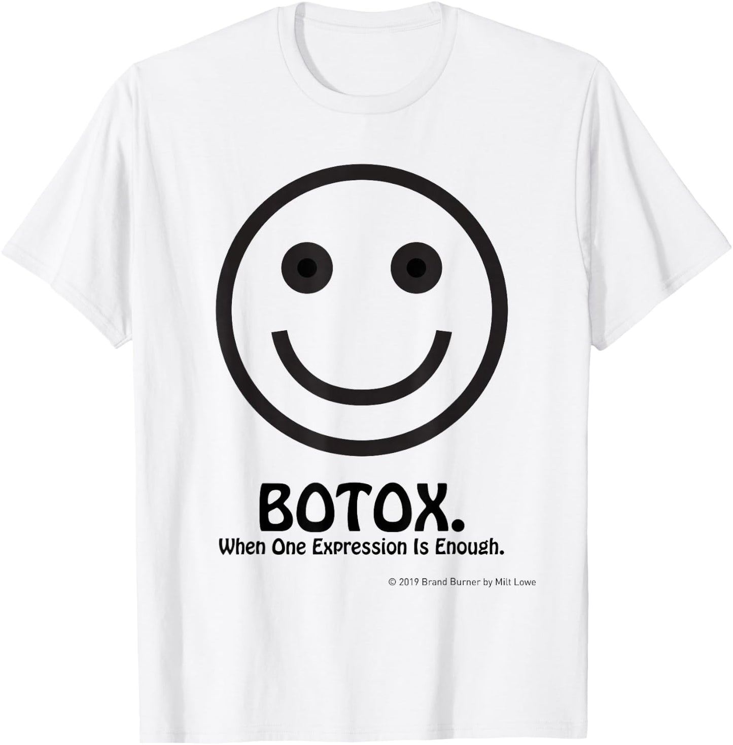 Funny Botox Shirt T-Shirt - T-Shirt | White