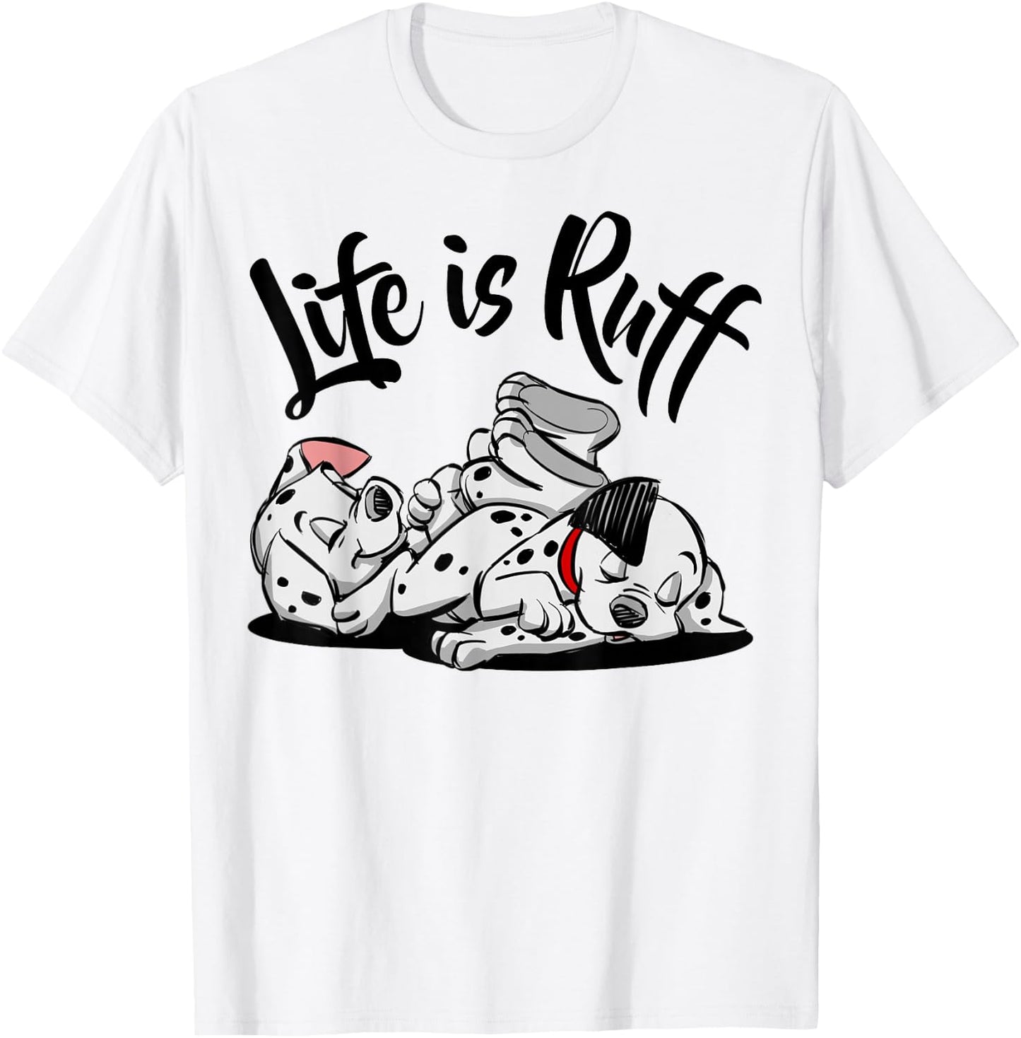 Disney 101 Dalmatians Life Is Ruff T-Shirt - T-Shirt | White