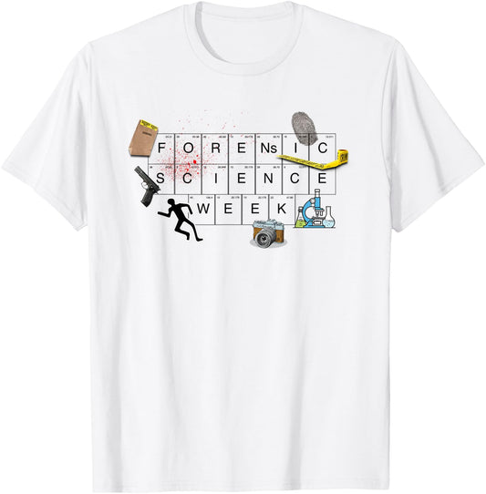 Forensic Science Week T-Shirt - T-Shirt | White