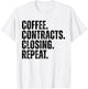 Coffee Contracts Closing Funny Real Estate Agent T-Shirt - T-Shirt | White