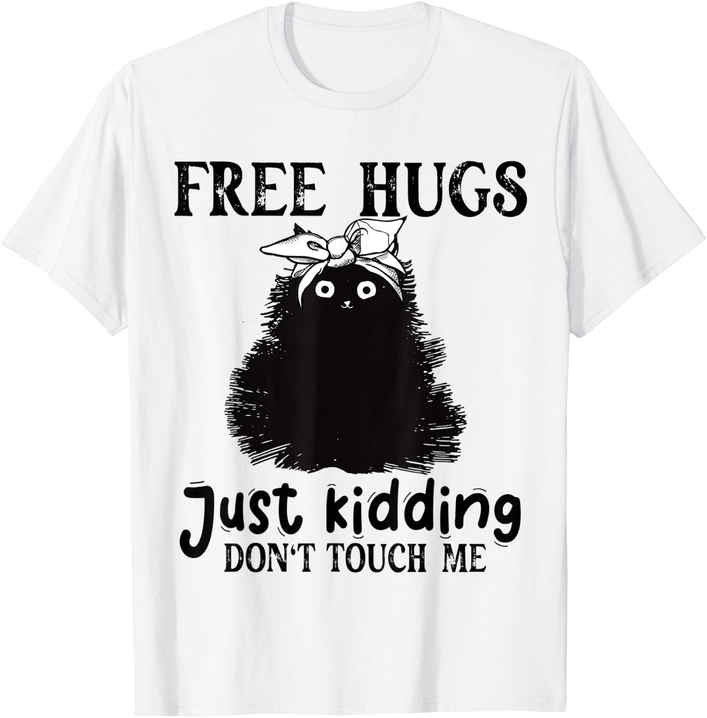 Black Cat Free Hug Just Kidding Don't Touch-Me Costume T-Shirt - T-Shirt | White