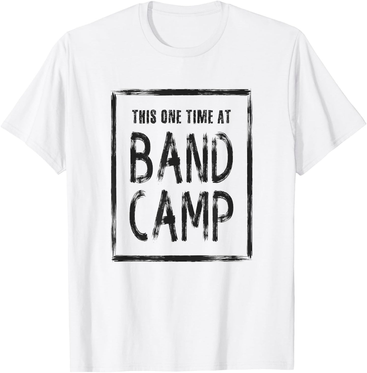 This One Time At Band Camp T-Shirt - T-Shirt | White