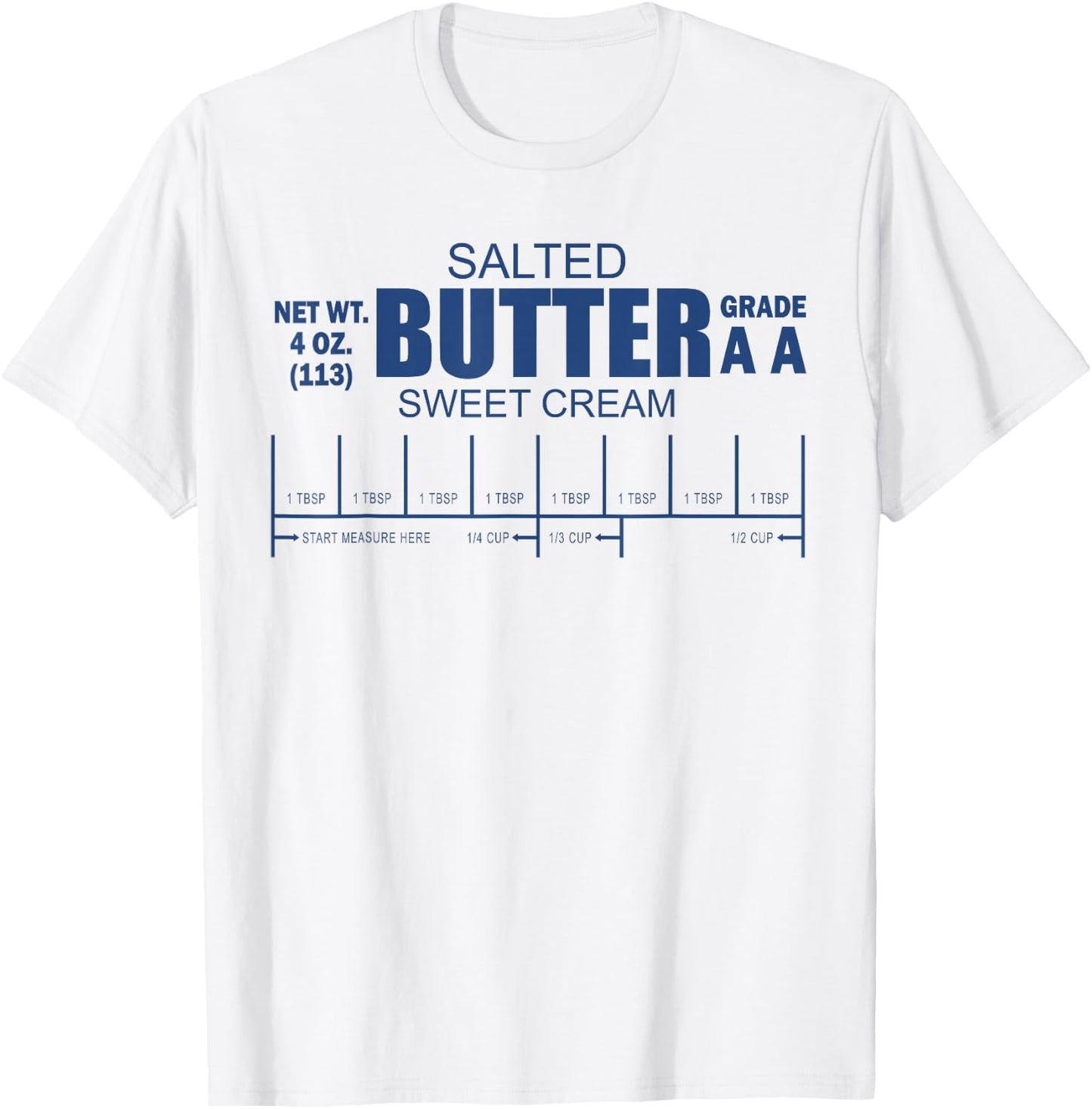 Funny Foodie Baker Baking Salted Butter T-Shirt - T-Shirt | White