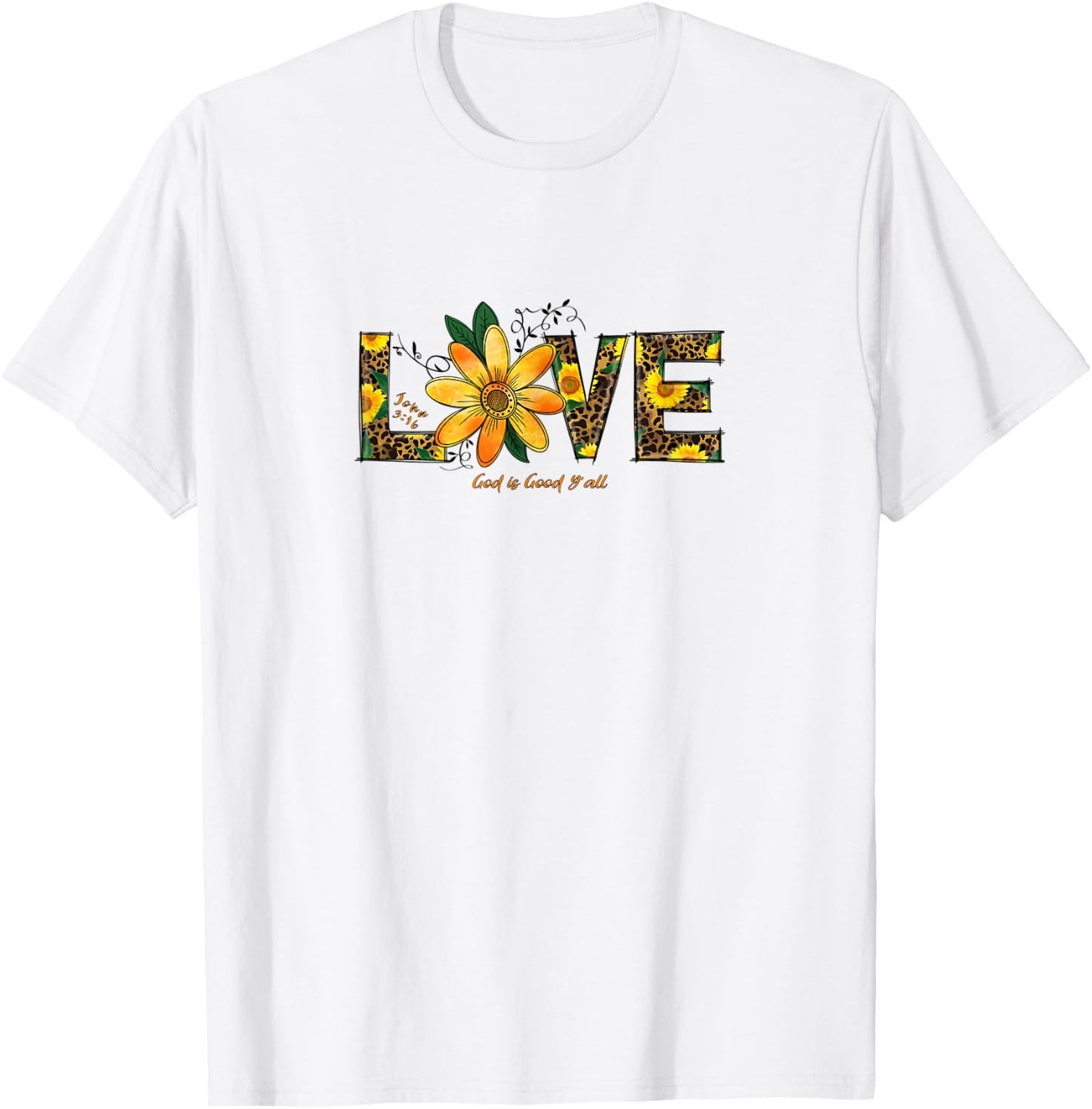 LOVE Leopard and Sunflowers, John 3:16 Christian Scripture T-Shirt - T-Shirt | White