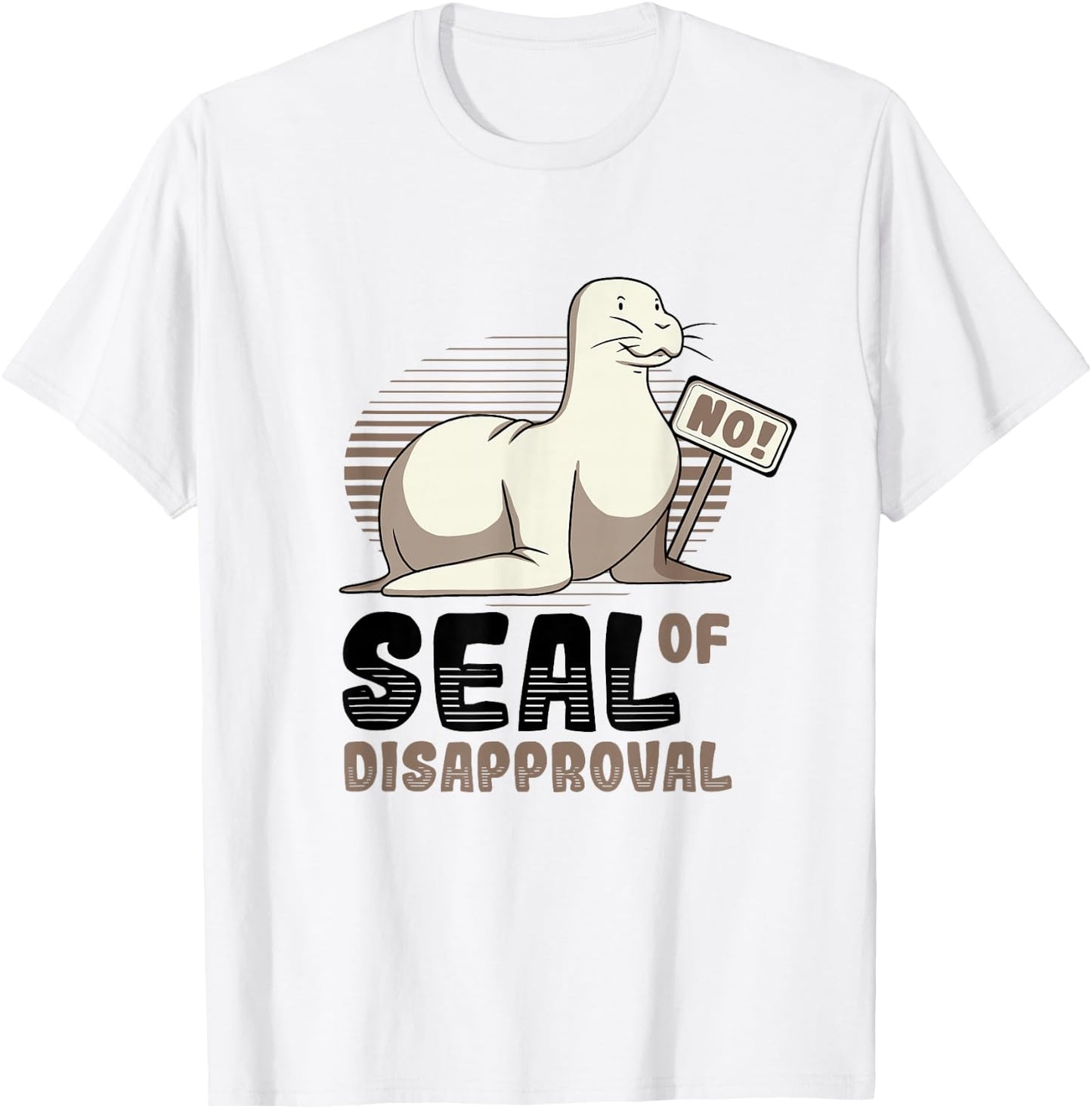 Seal Of Disapproval Say No - Funny Seal T-Shirt - T-Shirt | White