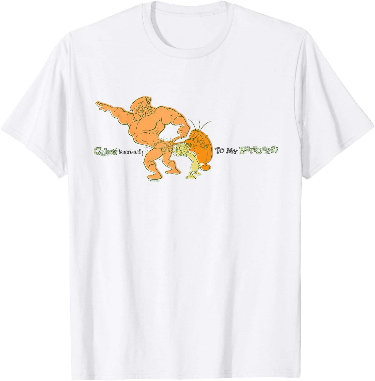 Ren & Stimpy Cling Tenaciously To My Buttocks T-Shirt - T-Shirt | White