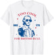 Too Cool for British Rule Since 1776 George Washington Retro T-Shirt - T-Shirt | White