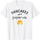 Pancakes and Pajamas Funny Slumber Morning T-Shirt - T-Shirt | White