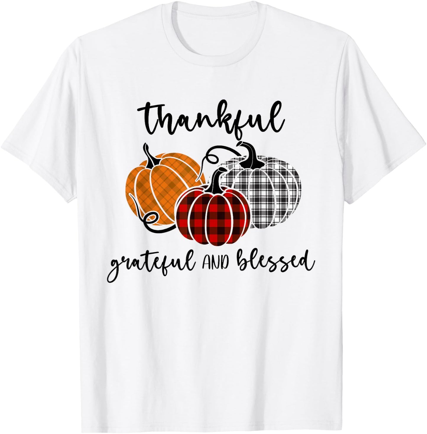 Thankful Grateful Blessed Plaid Shirt Thanksgiving Men Women T-Shirt - T-Shirt | White